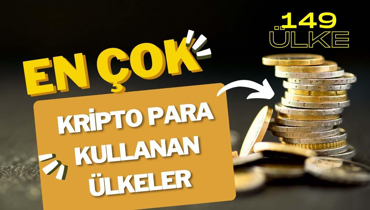 En Çok Kripto Para Kullanan Ülkeler Sıralaması 2023
