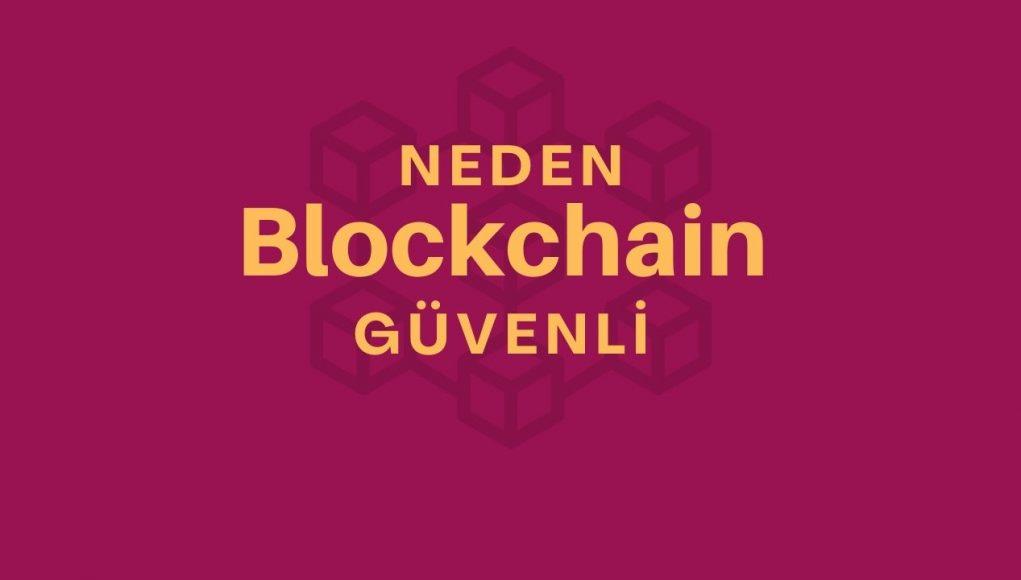Blockchain Neden Bu Kadar Güvenli ?