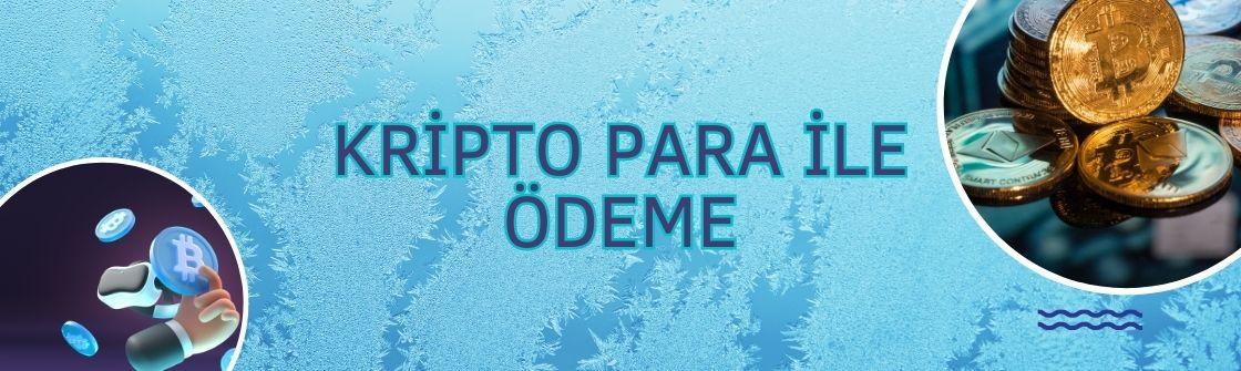 Kripto Para ile Ödeme